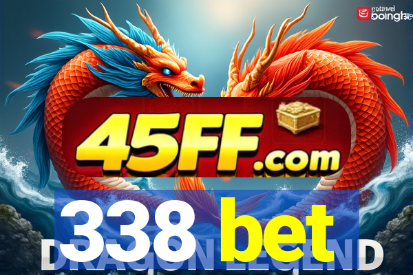 338 bet
